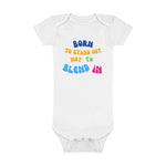 Born To Stand Out Organic Baby Onesie - Livianna's Closet LLC